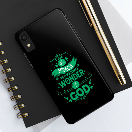 I Am A Miracle Working Wonder Of God Tough Phone Cases, Case-Mate - ClaimedbyGodDesigns