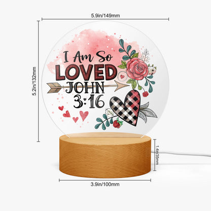 I Am So loved Christian Acrylic Plaque with Stand - Round - ClaimedbyGodDesigns