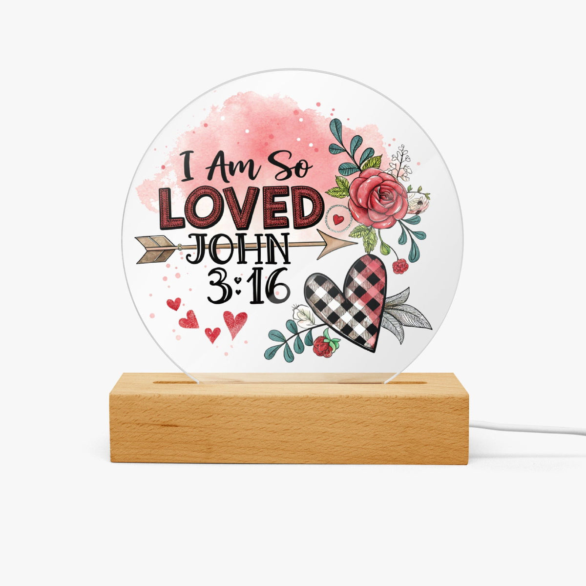 I Am So loved Christian Acrylic Plaque with Stand - Round - ClaimedbyGodDesigns