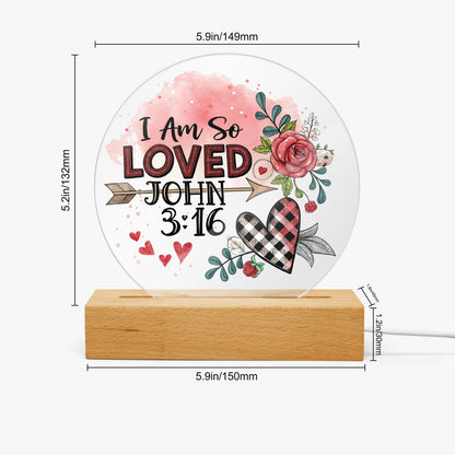 I Am So loved Christian Acrylic Plaque with Stand - Round - ClaimedbyGodDesigns