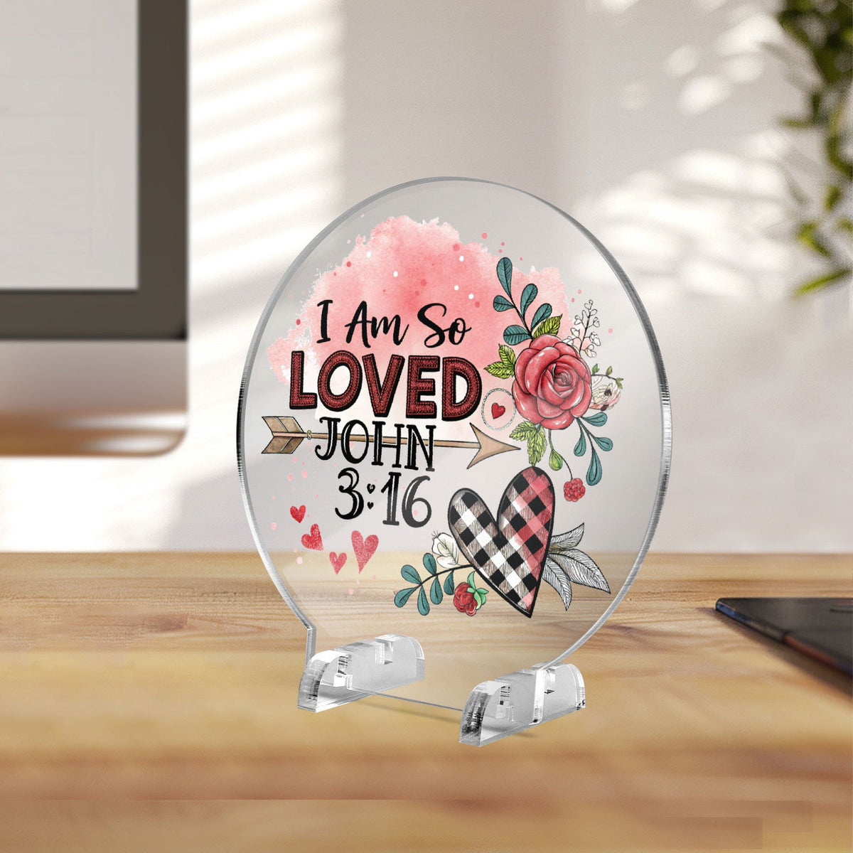 I Am So loved Christian Acrylic Plaque with Stand - Round - ClaimedbyGodDesigns