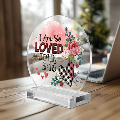I Am So loved Christian Acrylic Plaque with Stand - Round - ClaimedbyGodDesigns