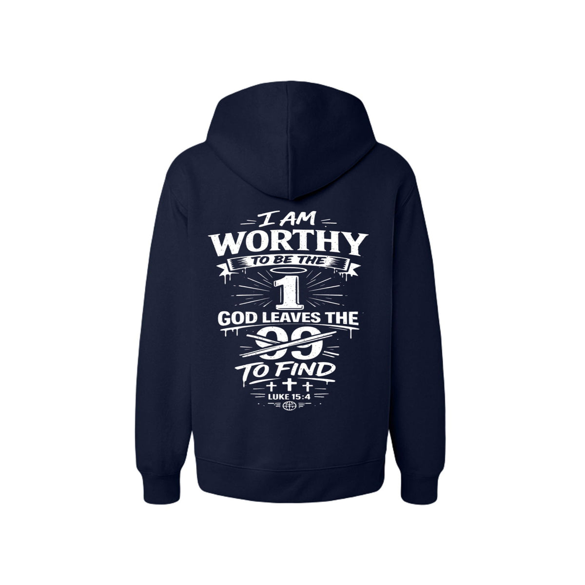 I Am Worthy To Be The 1 God leaves The 99 To Find Unisex Christian Full-Zip Hooded Sweatshirt - ClaimedbyGodDesigns