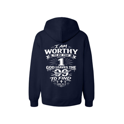 I Am Worthy To Be The 1 God leaves The 99 To Find Unisex Christian Full-Zip Hooded Sweatshirt - ClaimedbyGodDesigns