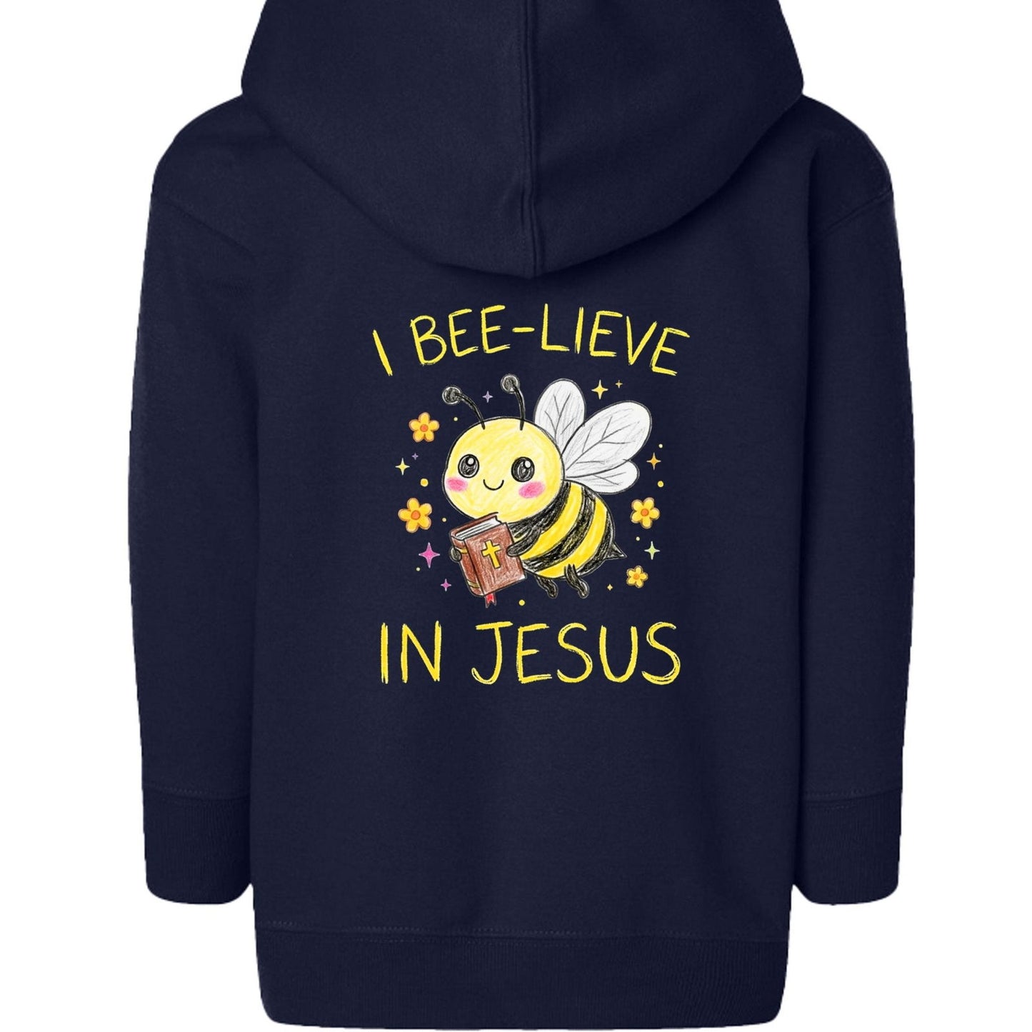 I Bee-lieve In Jesus Toddler Christian Full-Zip Hooded Sweatshirt - ClaimedbyGodDesigns