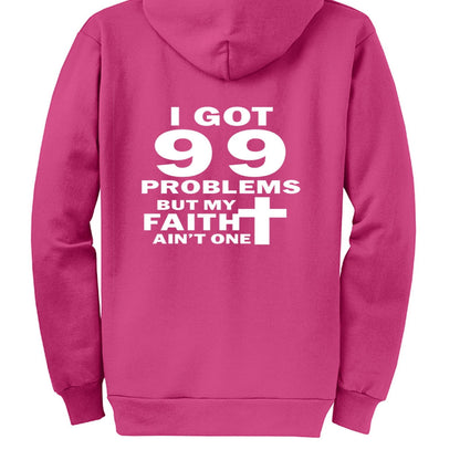 I Got 99 Problems Funny Unisex Christian Full-Zip Hooded Sweatshirt - ClaimedbyGodDesigns