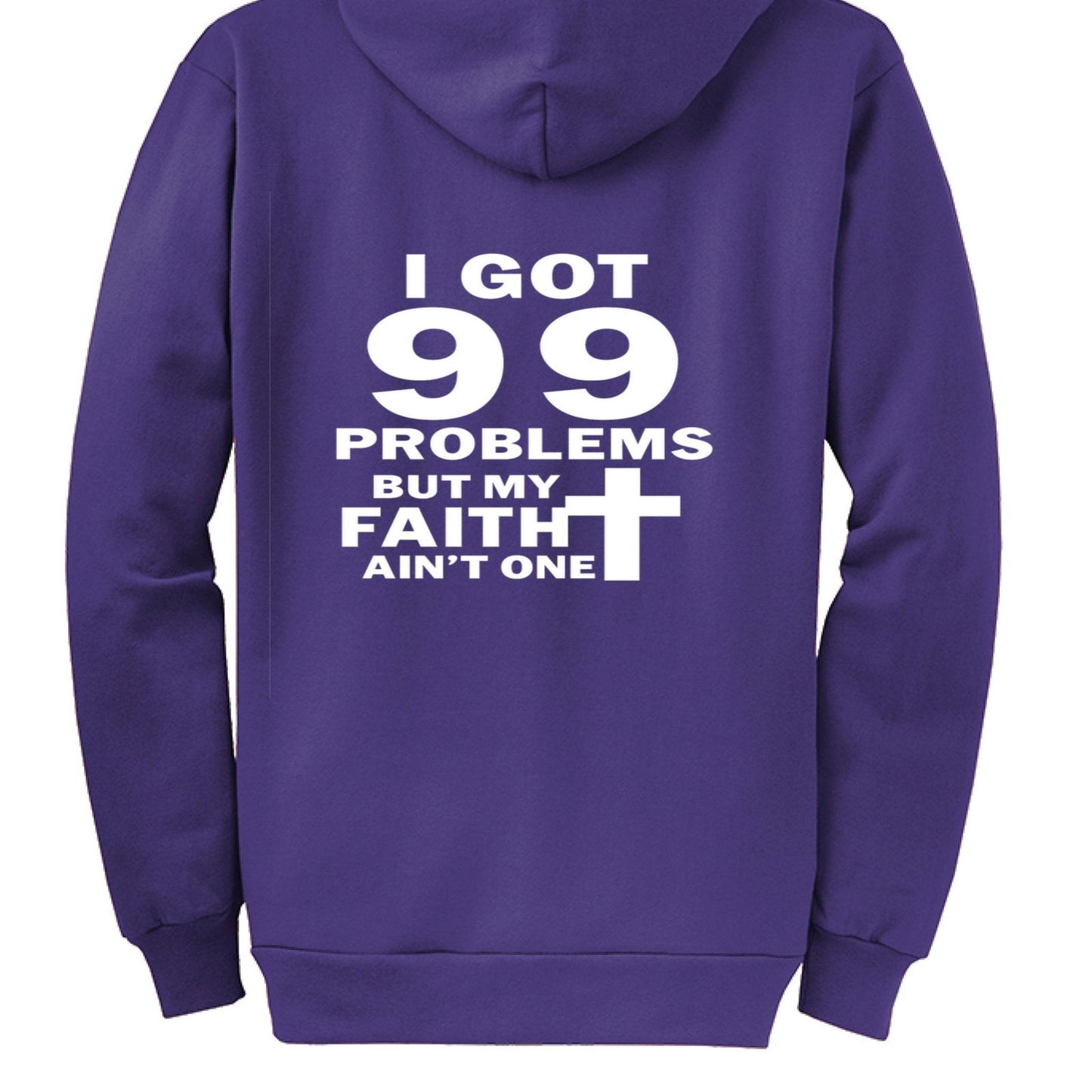 I Got 99 Problems Funny Unisex Christian Full-Zip Hooded Sweatshirt - ClaimedbyGodDesigns