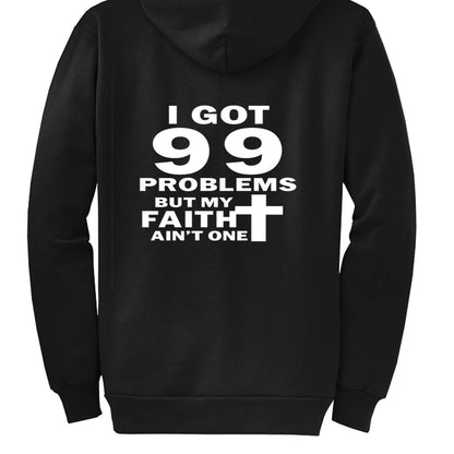 I Got 99 Problems Funny Unisex Christian Full-Zip Hooded Sweatshirt - ClaimedbyGodDesigns