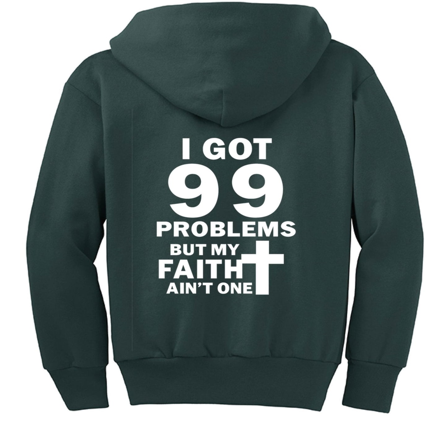 I Got 99 Problems Funny Youth Christian Full-Zip Hooded Sweatshirt - ClaimedbyGodDesigns