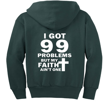 I Got 99 Problems Funny Youth Christian Full-Zip Hooded Sweatshirt - ClaimedbyGodDesigns