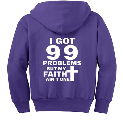 I Got 99 Problems Funny Youth Christian Full-Zip Hooded Sweatshirt - ClaimedbyGodDesigns