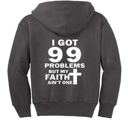 I Got 99 Problems Funny Youth Christian Full-Zip Hooded Sweatshirt - ClaimedbyGodDesigns