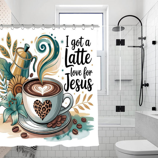 I Got A Latte Love For Jesus Christian Waterproof Shower Curtain - ClaimedbyGodDesigns