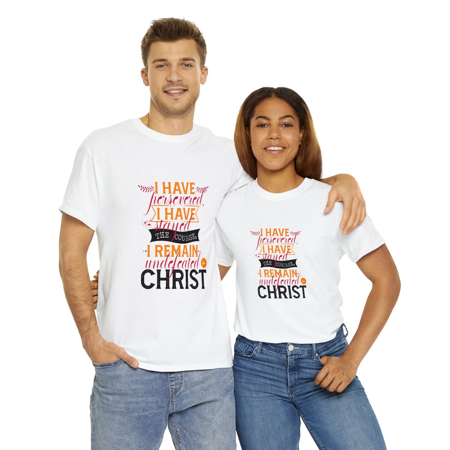 I Have Persevered I Have Stayed The Course I Remain Undefeated In Christ Unisex Heavy Cotton Tee - ClaimedbyGodDesigns