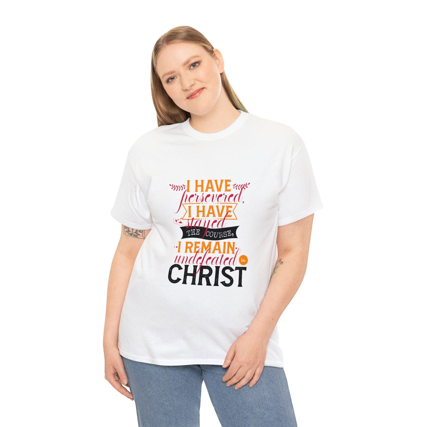 I Have Persevered I Have Stayed The Course I Remain Undefeated In Christ Unisex Heavy Cotton Tee - ClaimedbyGodDesigns