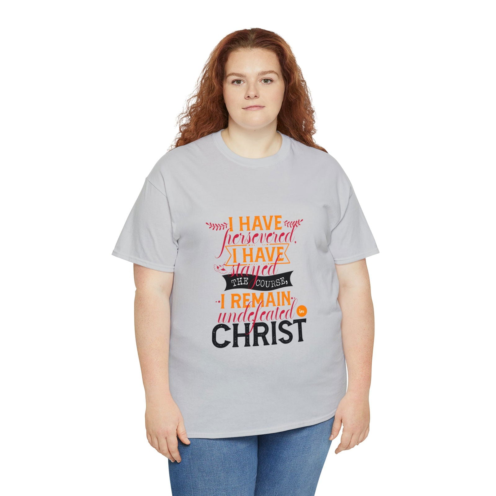 I Have Persevered I Have Stayed The Course I Remain Undefeated In Christ Unisex Heavy Cotton Tee - ClaimedbyGodDesigns