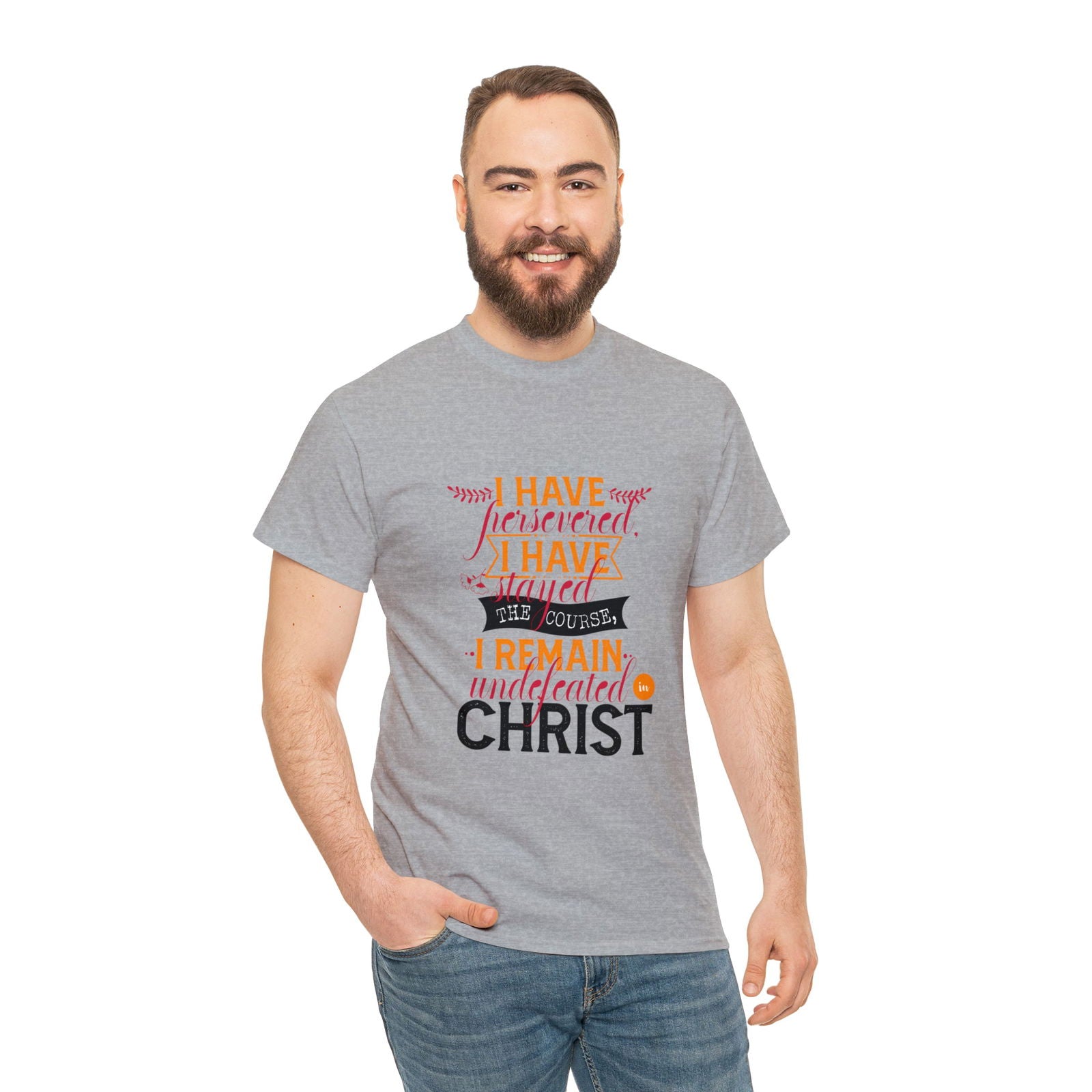 I Have Persevered I Have Stayed The Course I Remain Undefeated In Christ Unisex Heavy Cotton Tee - ClaimedbyGodDesigns