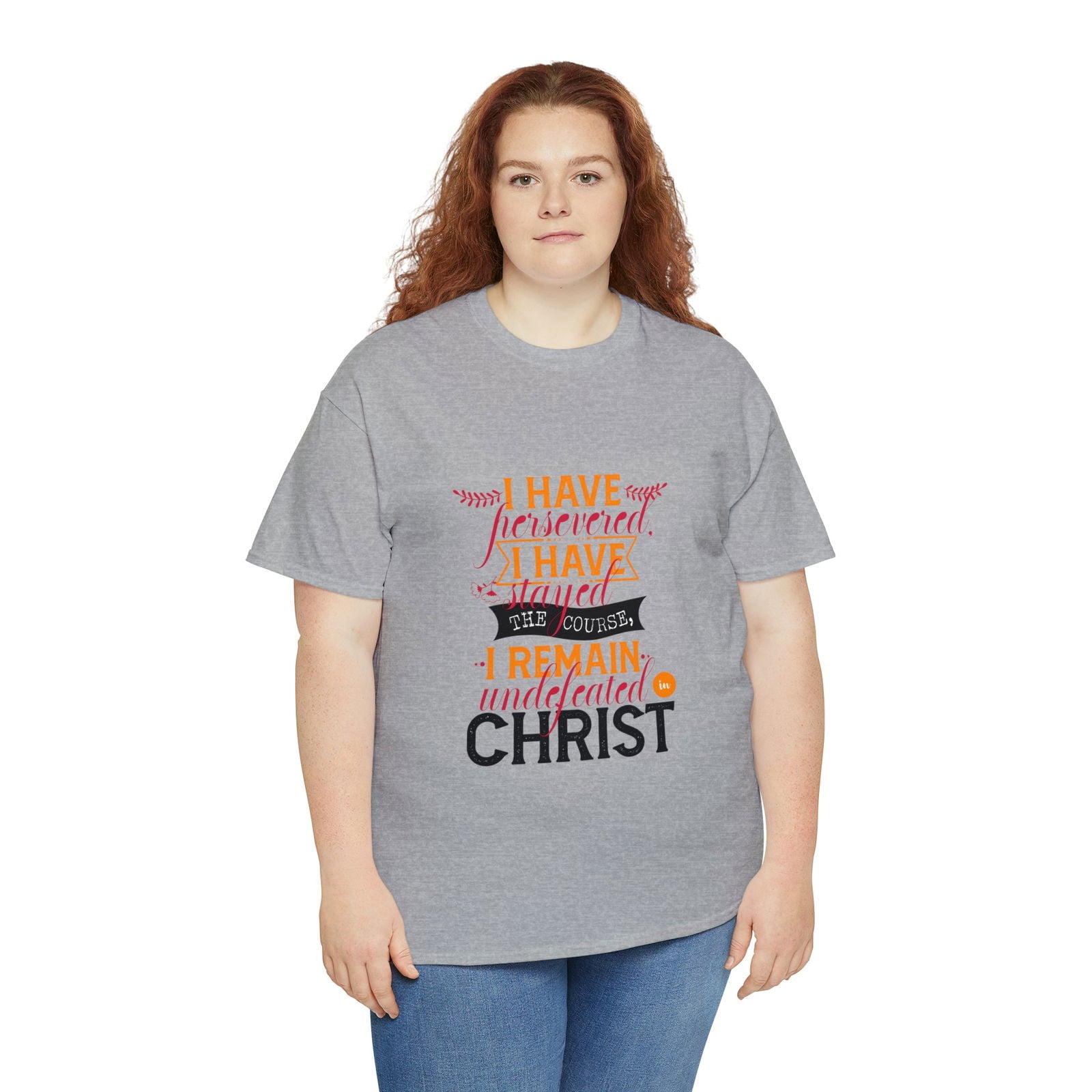 I Have Persevered I Have Stayed The Course I Remain Undefeated In Christ Unisex Heavy Cotton Tee - ClaimedbyGodDesigns