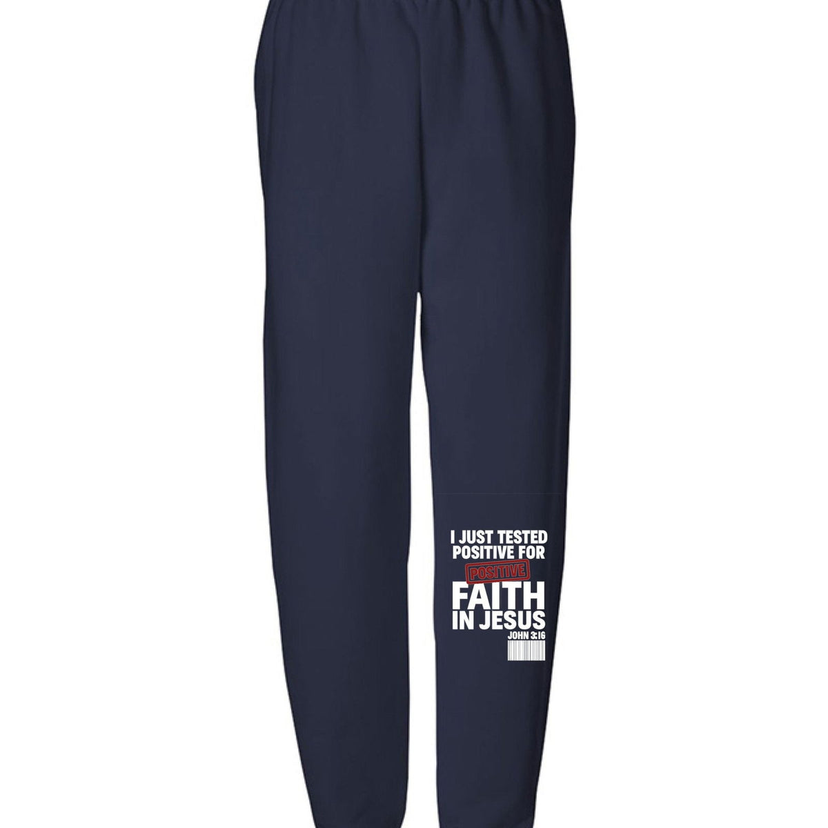 I Just Tested Positive For Faith In Him Youth Christian Sweatpants - ClaimedbyGodDesigns