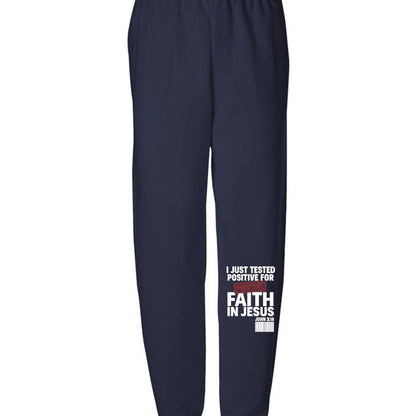 I Just Tested Positive For Faith In Him Youth Christian Sweatpants - ClaimedbyGodDesigns
