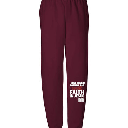 I Just Tested Positive For Faith In Him Youth Christian Sweatpants - ClaimedbyGodDesigns