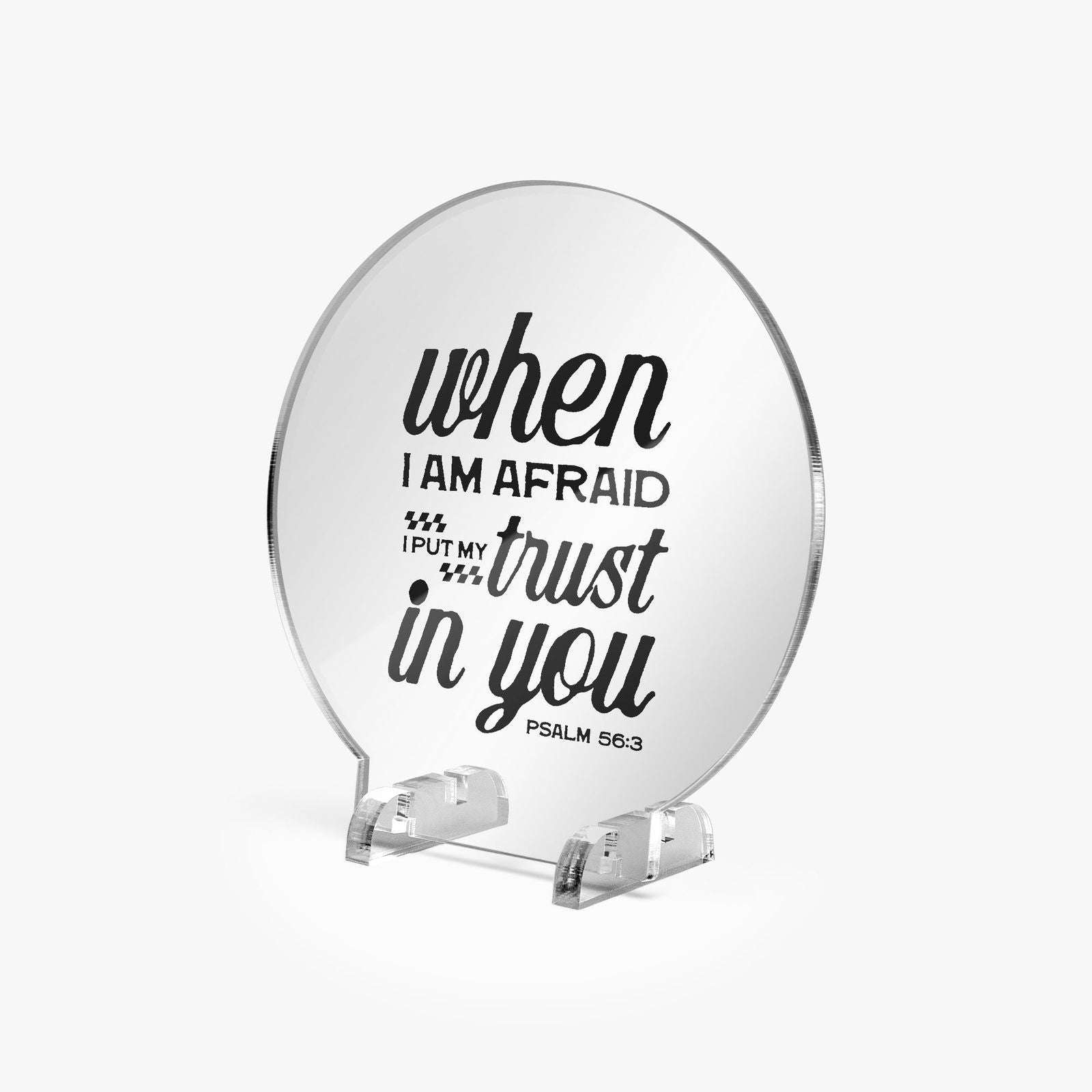 I Put My Trust In You Christian Acrylic Plaque with Stand - Round - ClaimedbyGodDesigns