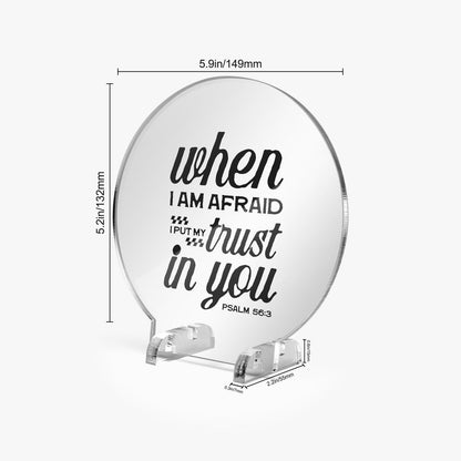 I Put My Trust In You Christian Acrylic Plaque with Stand - Round - ClaimedbyGodDesigns