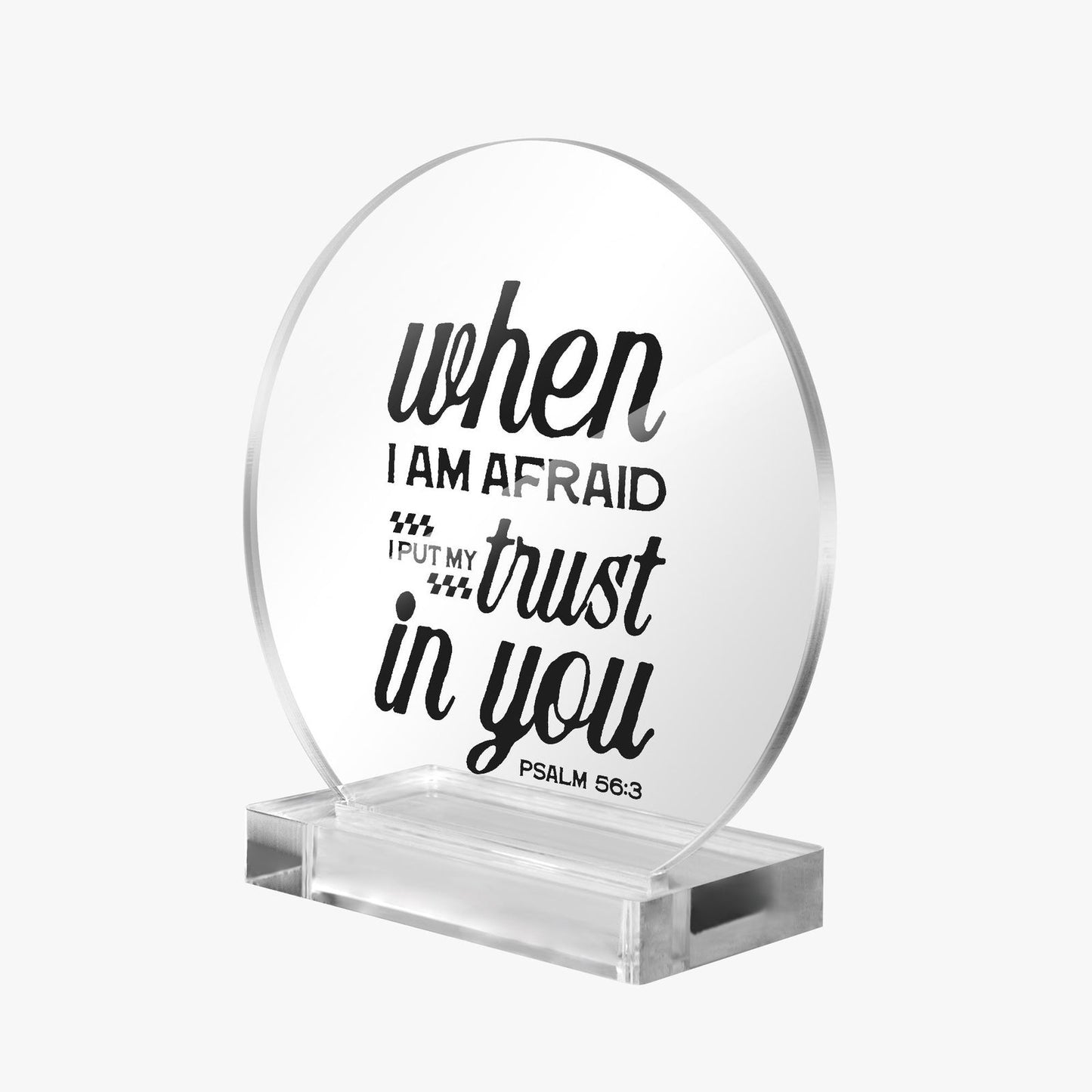 I Put My Trust In You Christian Acrylic Plaque with Stand - Round - ClaimedbyGodDesigns