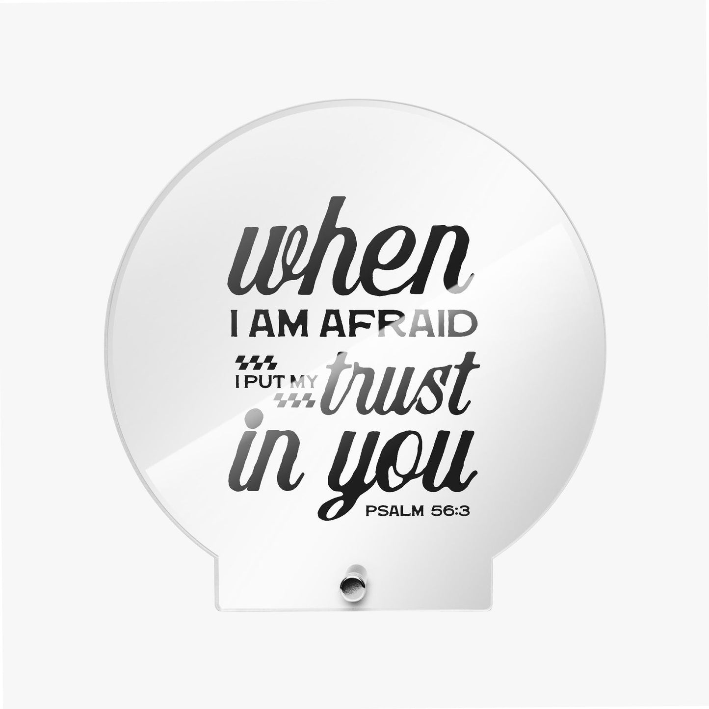 I Put My Trust In You Christian Acrylic Plaque with Stand - Round - ClaimedbyGodDesigns