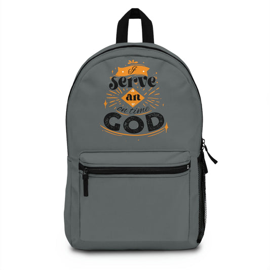 I Serve An On Time God Backpack - ClaimedbyGodDesigns