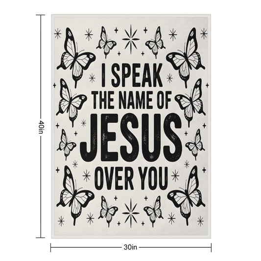 I Speak The Name Of Jesus Over You Christian Flannel Throw Blanket - ClaimedbyGodDesigns
