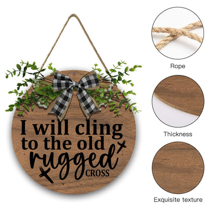I Will Cling to the Old Rugged Cross Christian Wooden Hanging Sign - ClaimedbyGodDesigns
