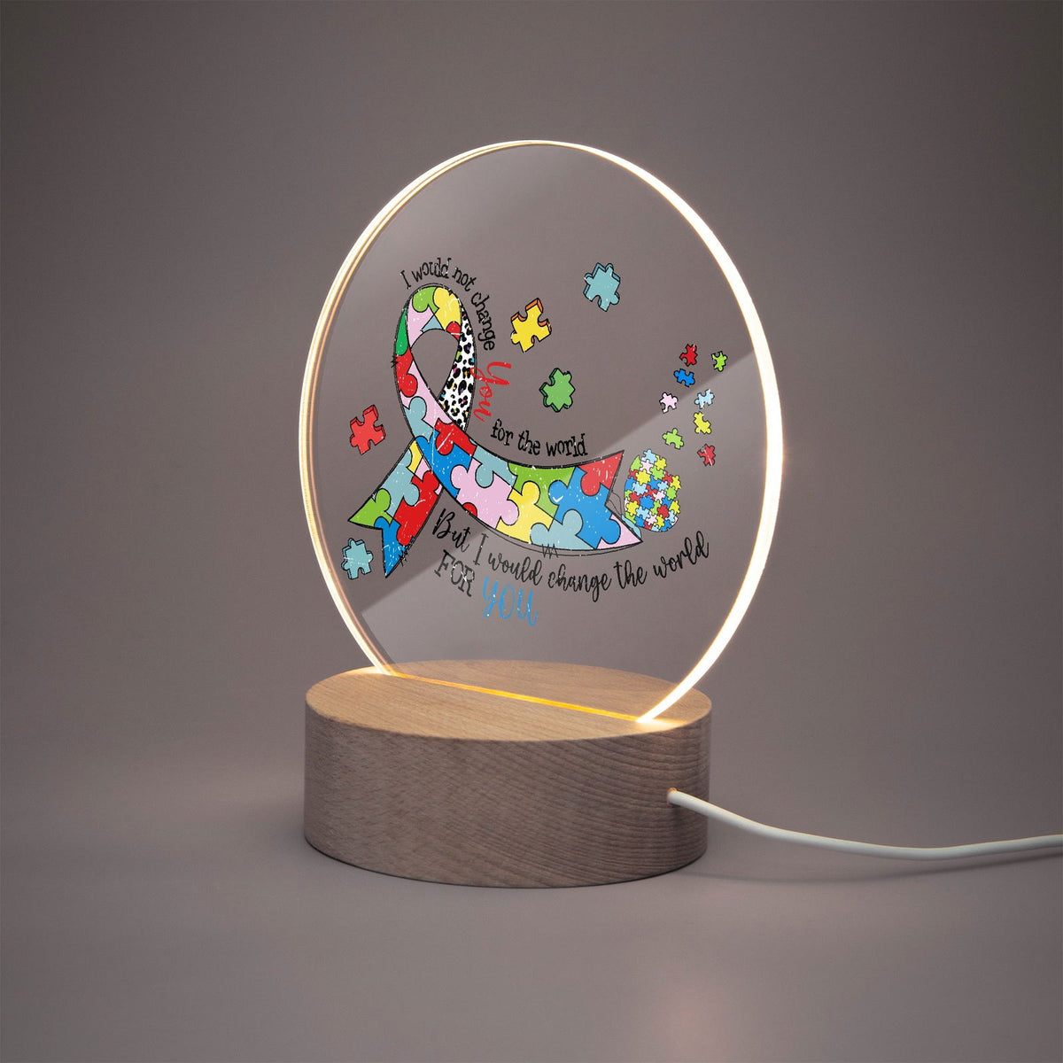 I Would Not Change You Acrylic Plaque with Stand - Round Autism Awareness Display Piece - ClaimedbyGodDesigns