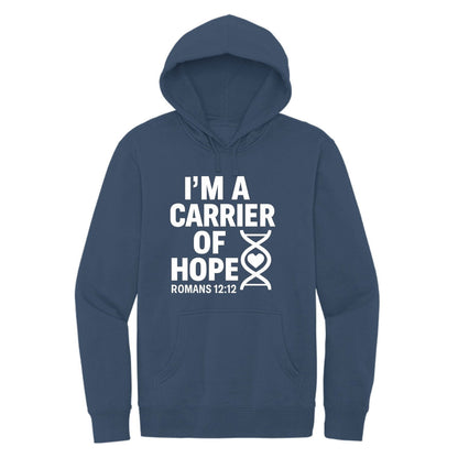 I'm A Carrier Of Hope Unisex Christian Pullover Hooded Sweatshirt - ClaimedbyGodDesigns