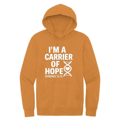 I'm A Carrier Of Hope Unisex Christian Pullover Hooded Sweatshirt - ClaimedbyGodDesigns
