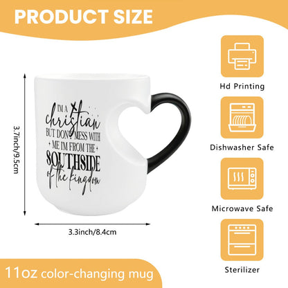 I'm A Christian But Don't Mess With Me Christian Color Changing Heart Handle Mug - ClaimedbyGodDesigns
