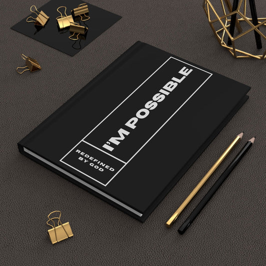 I'm Possible Redefined By God Hardcover Journal Matte - ClaimedbyGodDesigns