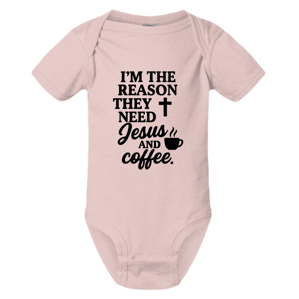 I'm The Reason They Need Him and Coffee Christian Baby Jumpsuit - ClaimedbyGodDesigns