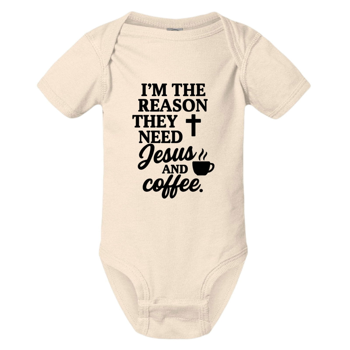 I'm The Reason They Need Him and Coffee Christian Baby Jumpsuit - ClaimedbyGodDesigns