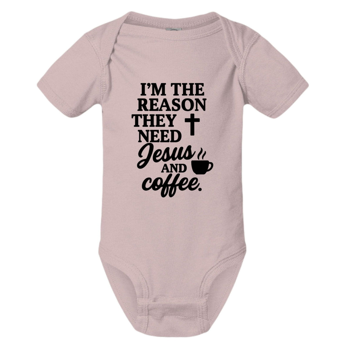 I'm The Reason They Need Him and Coffee Christian Baby Jumpsuit - ClaimedbyGodDesigns