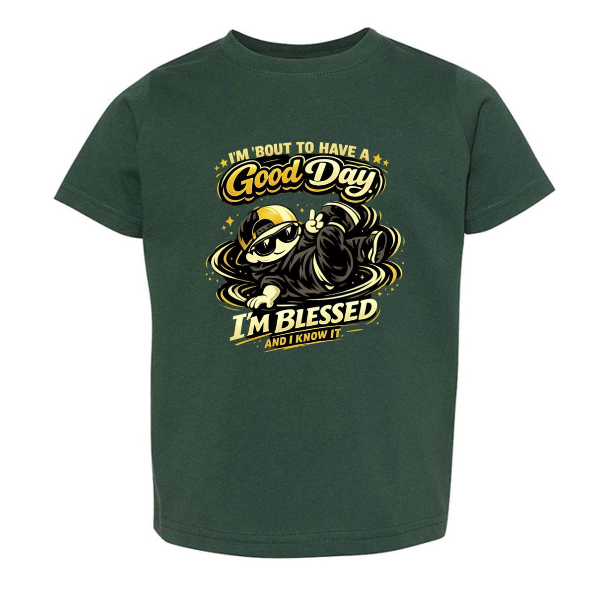 I'm 'bout To Have A Good Day I'm Blessed And I Know It Toddler Christian T-shirt - ClaimedbyGodDesigns