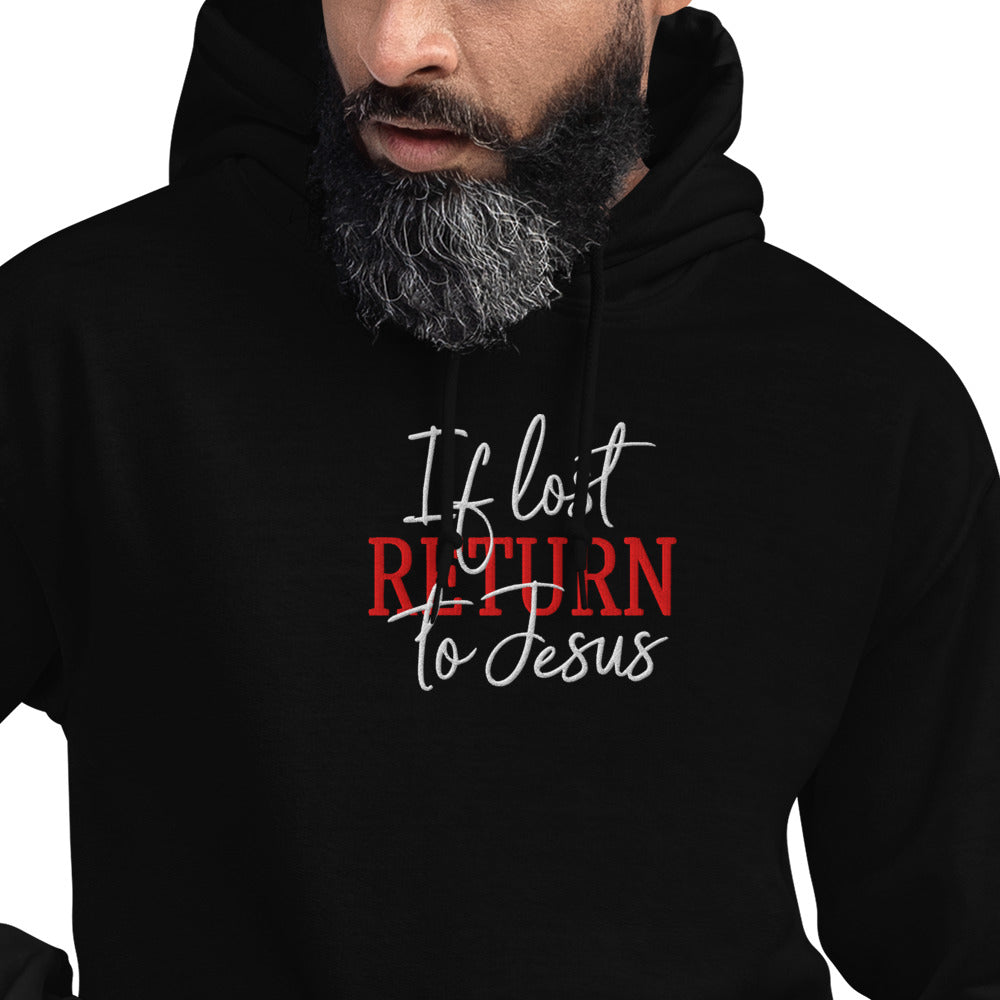 If Lost Return To  Unisex Christian Embroidered Hooded Sweatshirt - ClaimedbyGodDesigns