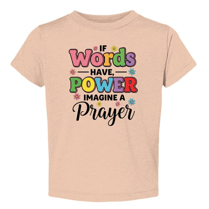 If Words Have Power Imagine A Prayer Baby Christian T-shirt - ClaimedbyGodDesigns