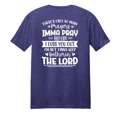 Imma Pray For You But Funny Unisex Christian T-shirt - ClaimedbyGodDesigns