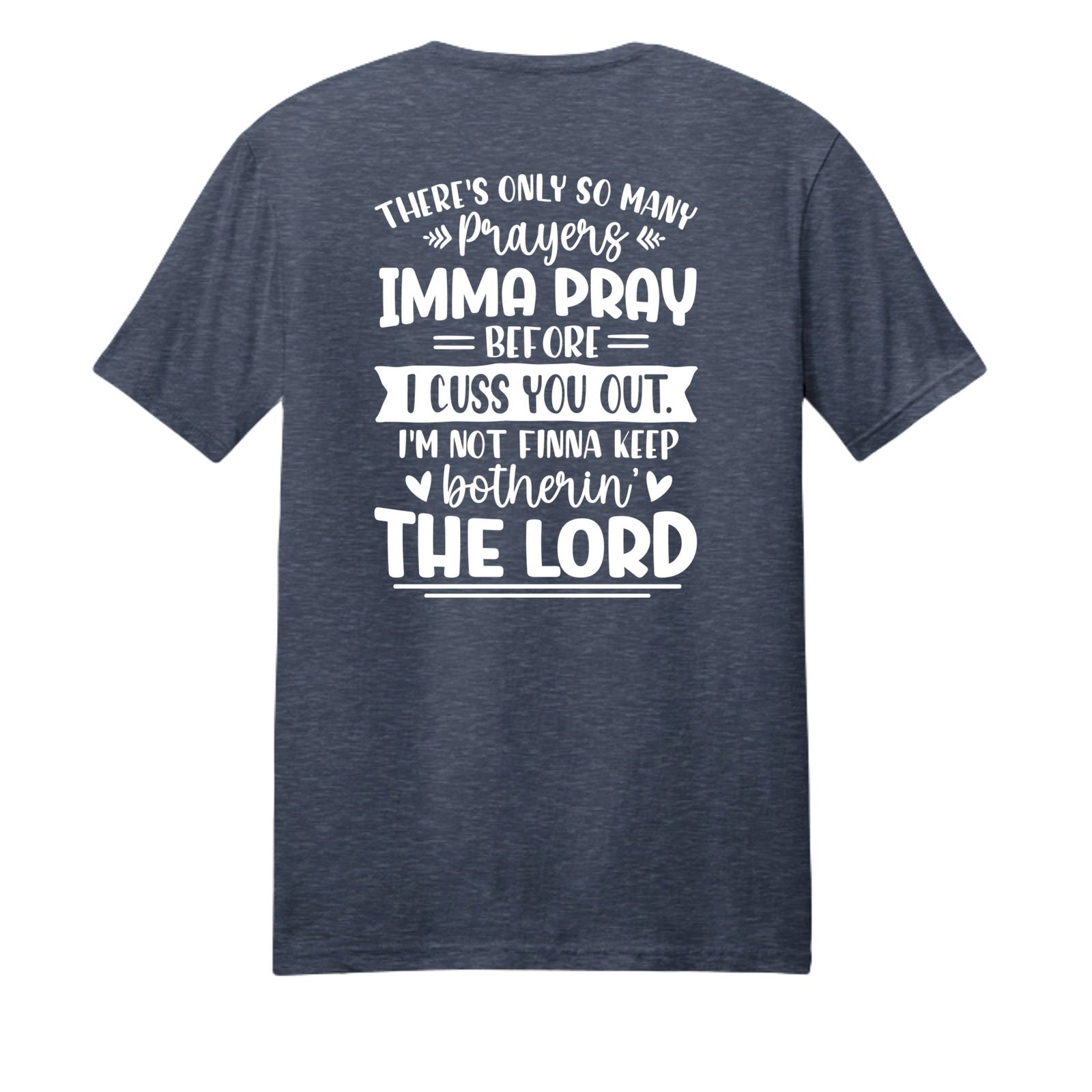 Imma Pray For You But Funny Unisex Christian T-shirt - ClaimedbyGodDesigns