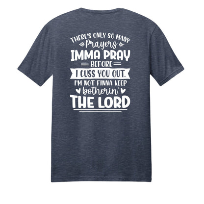 Imma Pray For You But Funny Unisex Christian T-shirt - ClaimedbyGodDesigns