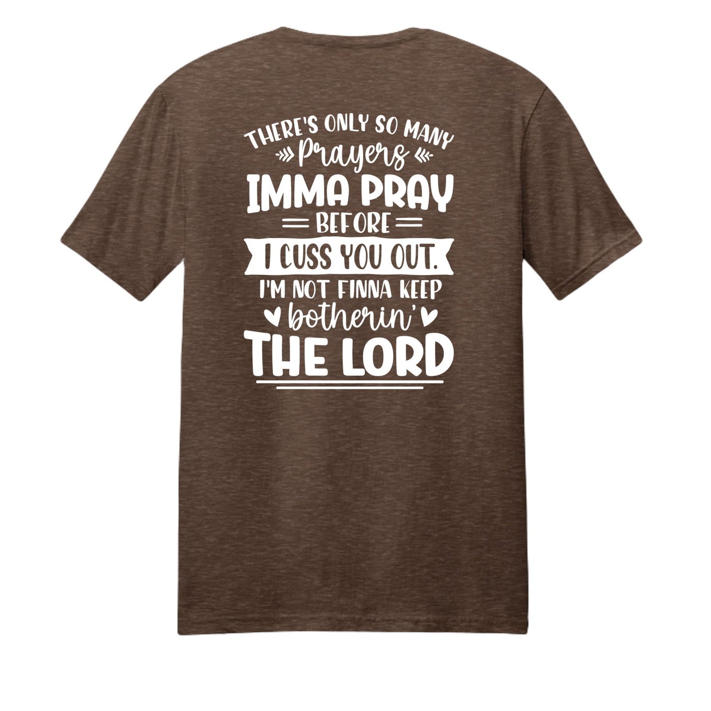 Imma Pray For You But Funny Unisex Christian T-shirt - ClaimedbyGodDesigns