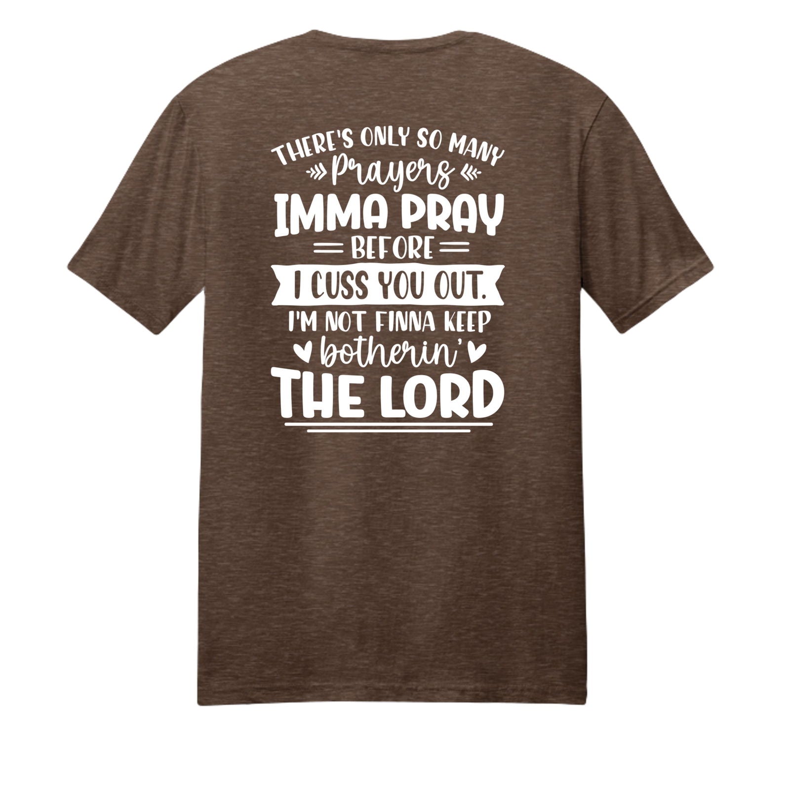 Imma Pray For You But Funny Unisex Christian T-shirt - ClaimedbyGodDesigns