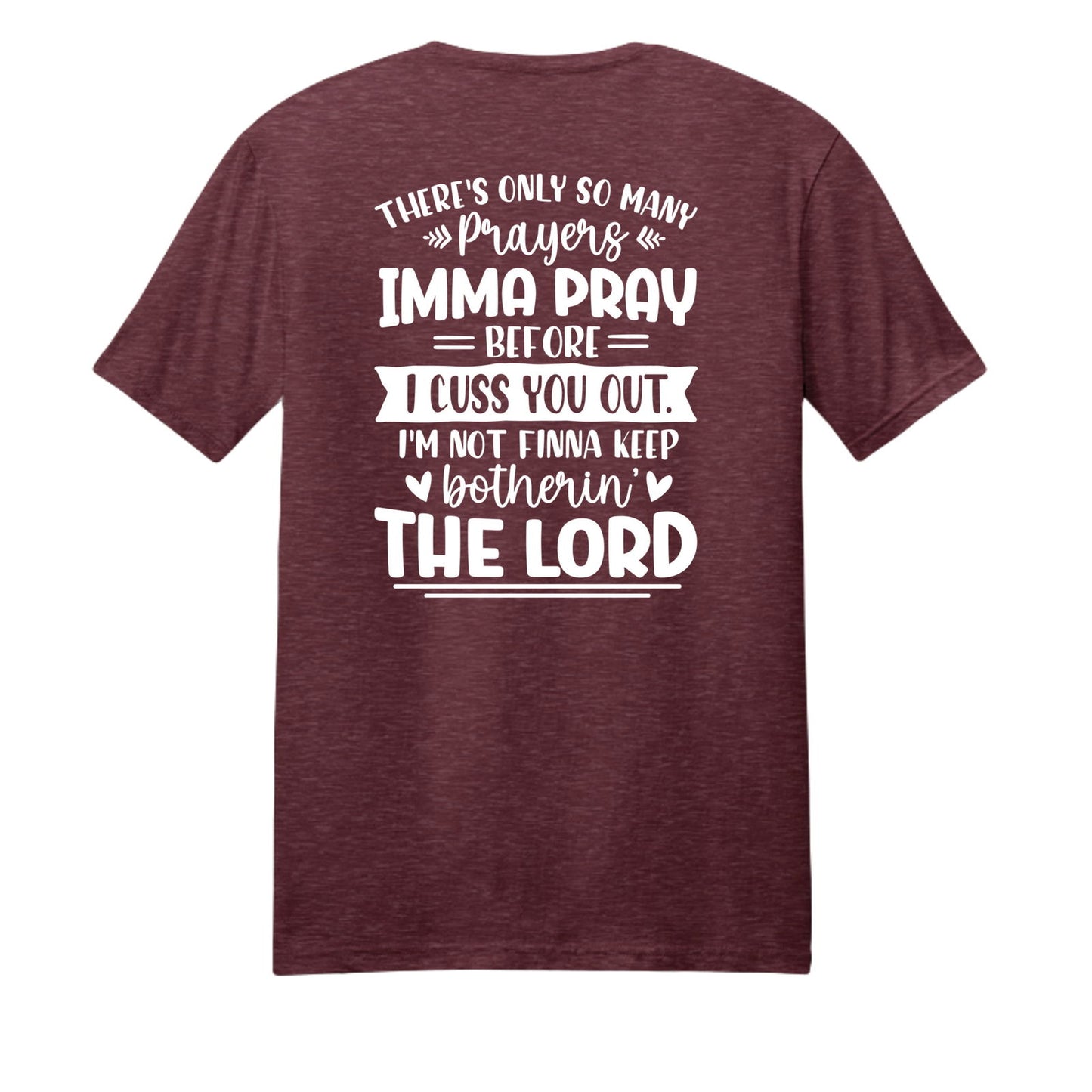 Imma Pray For You But Funny Unisex Christian T-shirt - ClaimedbyGodDesigns