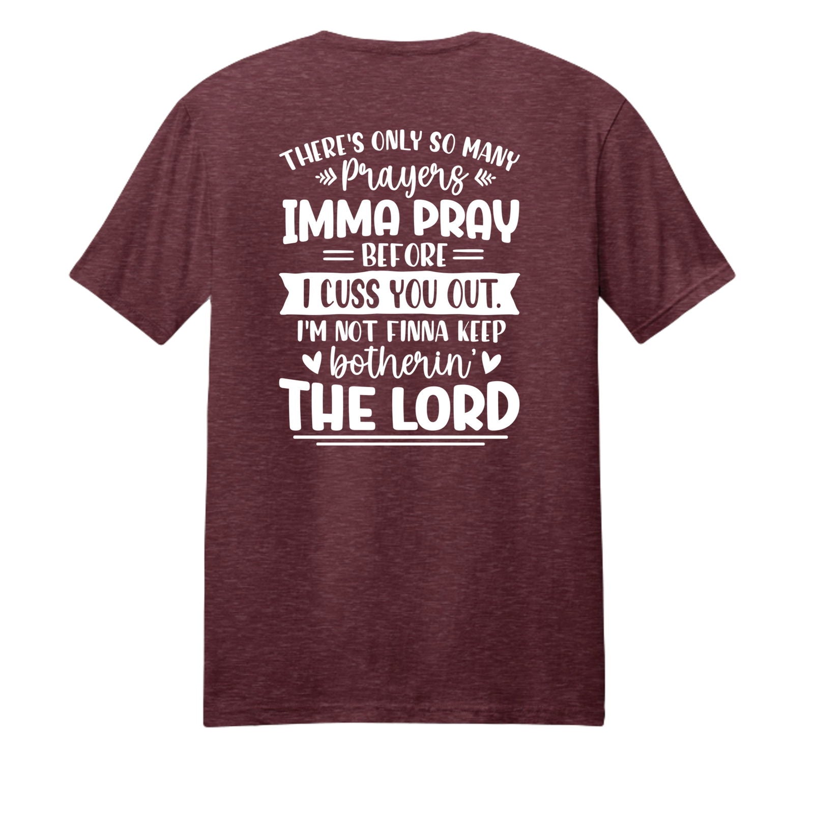 Imma Pray For You But Funny Unisex Christian T-shirt - ClaimedbyGodDesigns